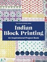Indian Block Printing - Holly Jones ; Tess Grace - 9781789943412