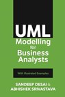 UML Modelling for Business Analysts - Sandeep Desai ; Abhishek Srivastava - 9781790167944