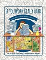 If You Work Really Hard We'll Give You Other Peoples Work to Do: Life on the Job Funny Adult Coloring Book for Women - River Breeze Press - 9781790746941