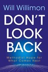 Don't Look Back - William H. Willimon - 9781791027896