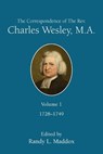 Correspondence Of The Rev. Charles Wesley, M.A. Volume 1, Th - Randy L. Maddox - 9781791039271