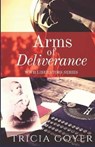 Arms of Deliverance: A Story of Promise - Tricia Goyer - 9781791549213