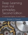 Deep Learning from first principles: Second Edition: In vectorized Python, R and Octave - Tinniam V. Ganesh - 9781791596170