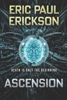 Ascension - ERICKSON,  Eric Paul - 9781792007828