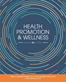 Health Promotion and Wellness - Jessica Maureen Harris - 9781793512918