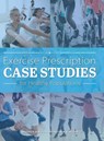 Exercise Prescription Case Studies for Healthy Populations - Bradley R. A. Wilson ; Matthew D. McCabe - 9781793573919