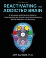 Reactivating the Addicted Brain - Charles Jeffrey Sandoz - 9781793577214