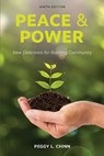 Peace and Power: New Directions for Building Community - Peggy Chinn - 9781793581341