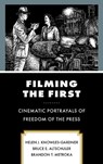 Filming the First - Helen J. Knowles-Gardner ; Bruce E. Altschuler ; Brandon T. Metroka - 9781793650443