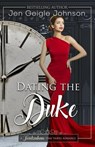 Dating The Duke - Jen Geigle Johnson - 9781793817792