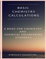 Basic Chemistry Calculations - Kingsley Augustine - 9781793879011