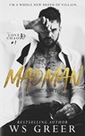 Madman (Love & Chaos #1) - Ws Greer - 9781794204430