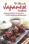 The Ultimate Japanese Cookbook: Japanese Food for the Soul from the Best Japanese Restaurants - Daniel Humphreys - 9781794211407