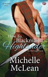 How to Blackmail a Highlander - Michelle McLean - 9781794406742