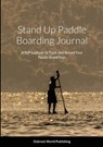 Stand Up Paddle Boarding Journal - Dubreck World Publishing - 9781794759879