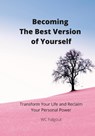 Becoming The Best Version Of You - Falgout WC Falgout - 9781794763685