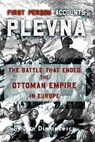 PLEVNA: First Person Accounts - Dan Dimancescu - 9781794867451