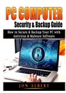 PC Computer Security & Backup Guide - Jon Albert - 9781794882386