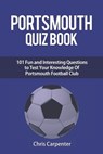 Portsmouth Quiz Book - CARPENTER,  Chris - 9781796502954
