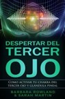 Despertar del Tercer Ojo - Sarah Martin ; Barbara Rowland - 9781796968569