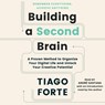 Building a Second Brain: A Proven Method to Organize Your Digital Life and Unlock Your Creative Potential -  - 9781797143897