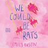 We Could Be Rats -  - 9781797186504