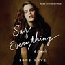 Say Everything: A Memoir -  - 9781797192215