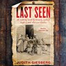 Last Seen: The Enduring Search by Formerly Enslaved People to Find Their Lost Families -  - 9781797199207