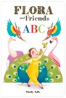 Flora and Friends ABC - Molly Idle - 9781797200583