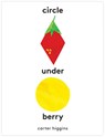Circle Under Berry - Carter Higgins - 9781797205083