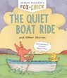Fox & Chick: The Quiet Boat Ride - Sergio Ruzzier - 9781797208848