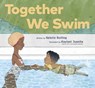Together We Swim - Valerie Bolling - 9781797212494