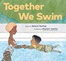 Together We Swim - Valerie Bolling - 9781797212494