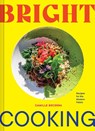 Bright Cooking - Camille Becerra - 9781797213859