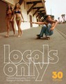 Locals Only: 30 Posters -  - 9781797222646