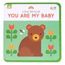 A First Felt Book: You Are My Baby - Petit Collage - 9781797231952