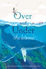 Over and Under the Waves - Kate Messner - 9781797245614
