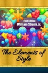 The Elements of Style - William Strunk Jr - 9781797499758