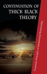 Continuation of Thick Black Theory: Principles of Economics in Interpersonal Relationship - Xudong Lu - 9781797580760