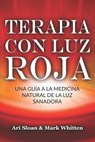 Terapia con luz roja - Mark Whitten ; Ari Sloan - 9781797893037