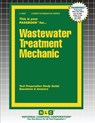Wastewater Treatment Mechanic - Passbooks - 9781799348085