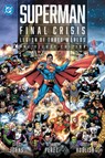 Superman - Final Crisis: Legion of Three Worlds - Geoff Johns ; George Perez - 9781799501329