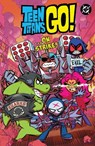 Teen Titans Go! …On Strike! - Sholly Fisch ; Amanda Deibert - 9781799505921