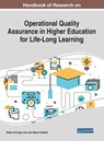 Handbook of Research on Operational Quality Assurance in Higher Education for Life-Long Learning - Walter Nuninger ; Jean-Marie Chatelet - 9781799812388