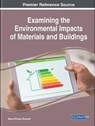 Examining the Environmental Impacts of Materials and Buildings - Blaine Erickson Brownell - 9781799824268