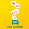 Set My Heart to Five -  - 9781799918813