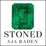 Stoned: Jewelry, Obsession, and How Desire Shapes the World -  - 9781799990840