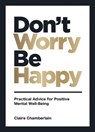 Don't Worry, Be Happy - Claire Chamberlain - 9781800070394
