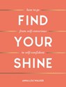 Find Your Shine - Anna Lou Walker - 9781800070578