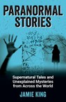 Paranormal Stories - Jamie King - 9781800071896